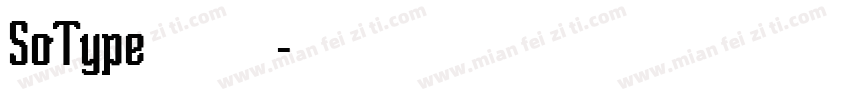 SoType 字体下载字体转换